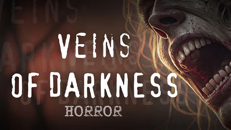 Veins of DARKNESS HORROR